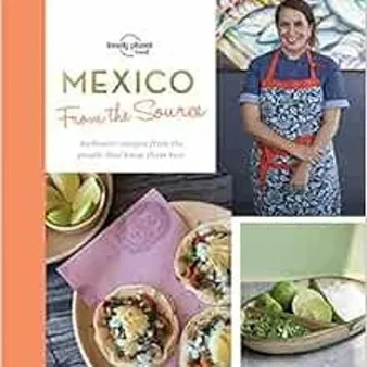 Tips for Choosing the Best Mexican Cookbook or Online Resource